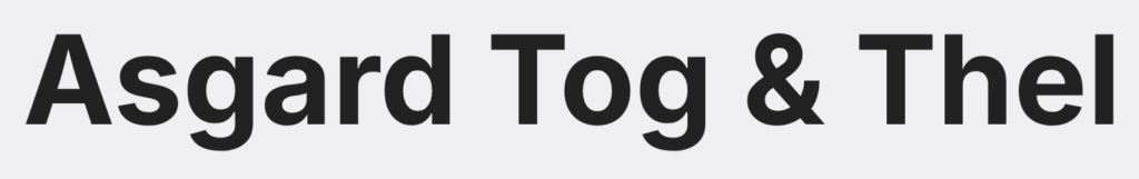Asgard Tog & Thel